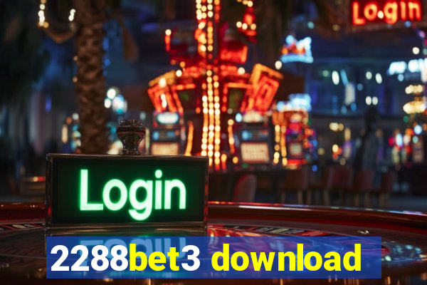 2288bet3 download